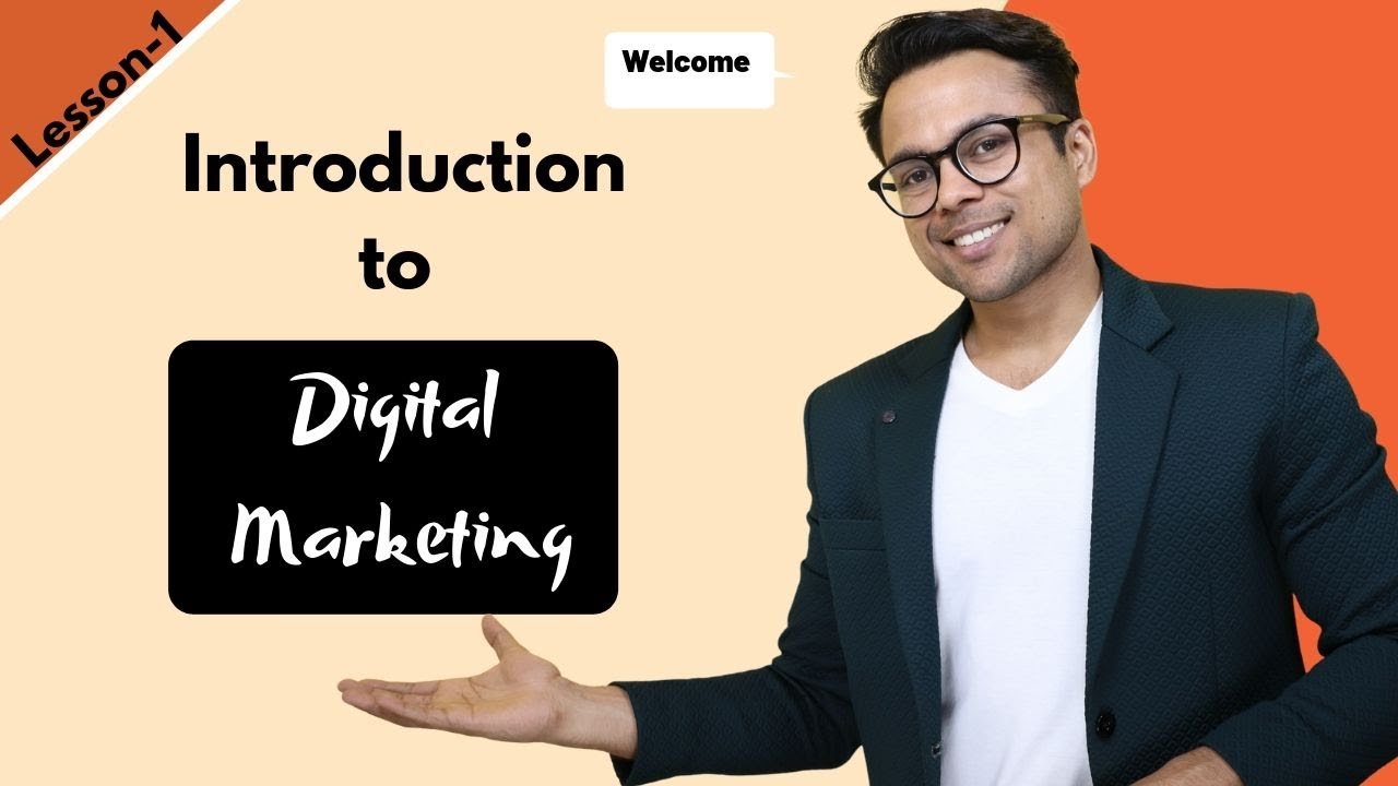 Introduction to Digital Marketing